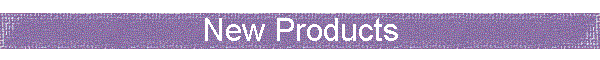 New Products
